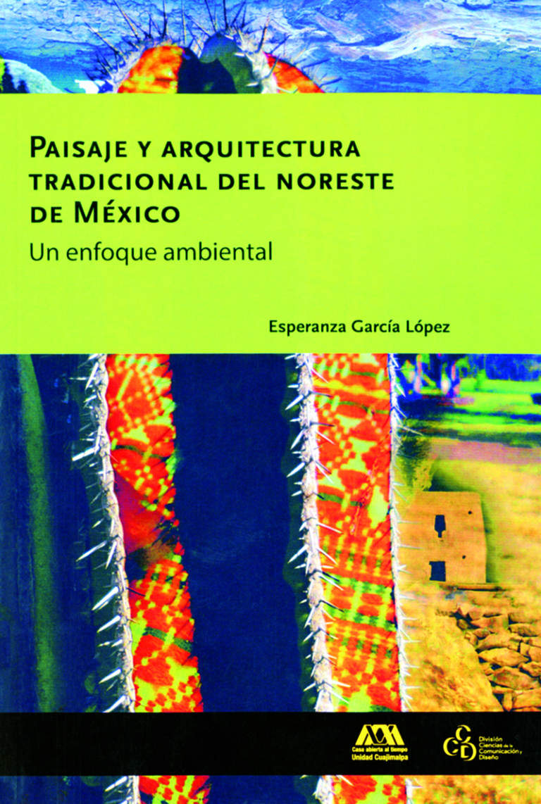 Portada: Paisaje y arquitectura tradicional del noreste de México