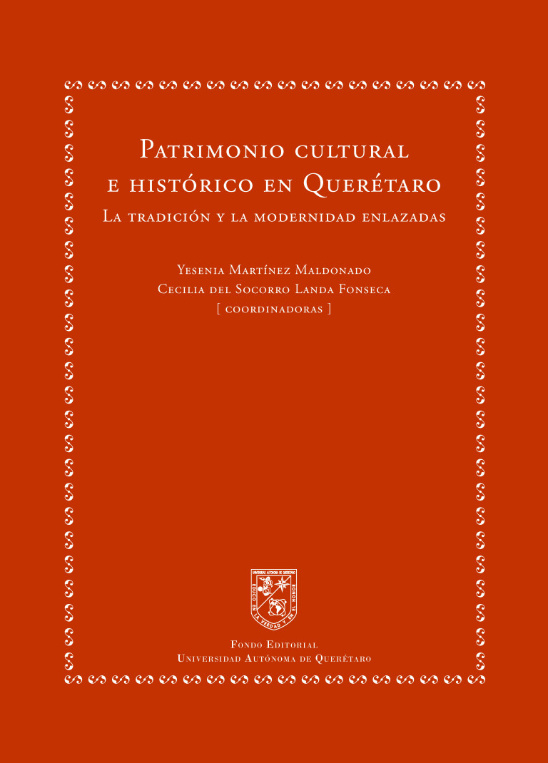 Portada: Patrimonio cultural e histórico en Querétaro. La tradición y la modernidad enlazadas