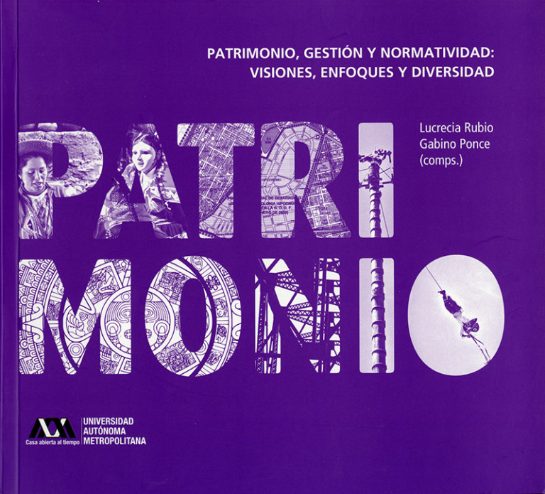 Portada: Patrimonio, gestión y normatividad: visiones, enfoques y diversidad