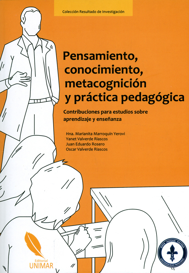 Pensamiento, conocimiento, metacognición y práctica pedagógica. contribuciones para estudios sobre aprendizaje y enseñanza