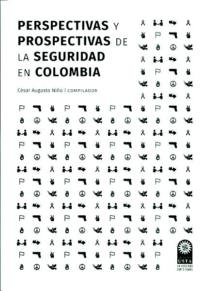 Perspectivas y prospectivas de la seguridad en colombia