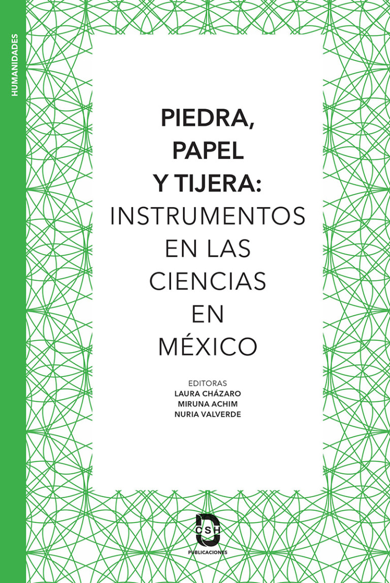 Portada: Piedra, papel y tijera: instrumentos en la ciencia en México