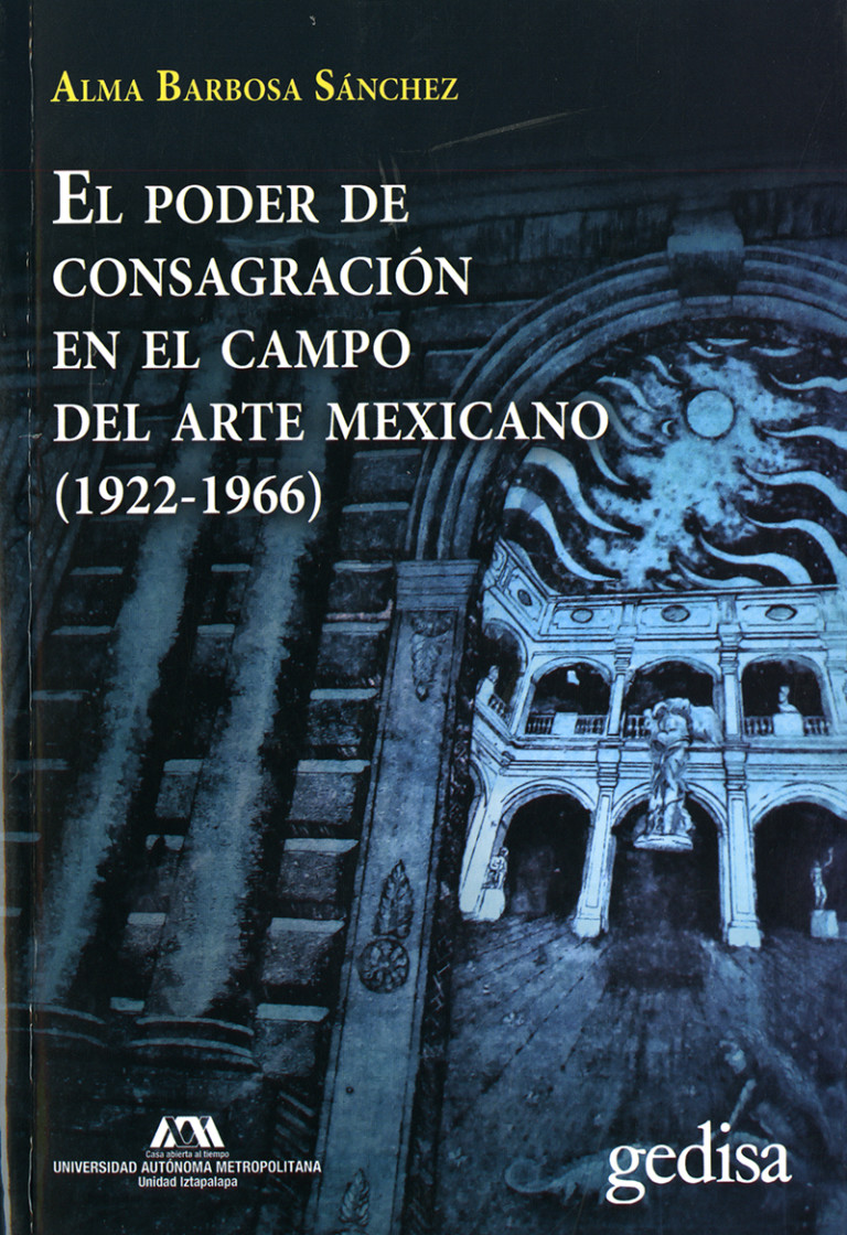 Portada: Poder de consagración en el campo del arte mexicano (1922-1966)