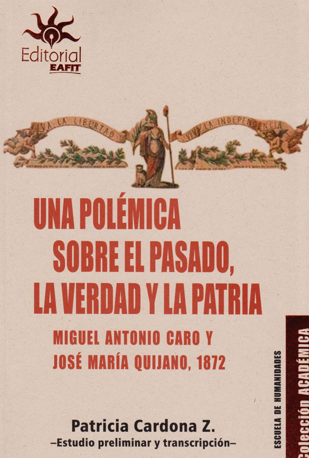 Una Polémica Sobre el Pasado, la Verdad y la Patria