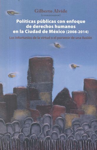 Portada: Políticas públicas con enfoque de derechos humanos en la Ciudad de México (2008-2014)