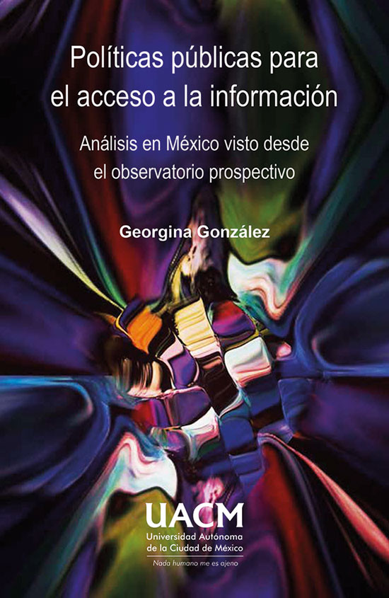Portada: Políticas públicas para el acceso a la información: análisis en México visto desde el observatorio prospectivo