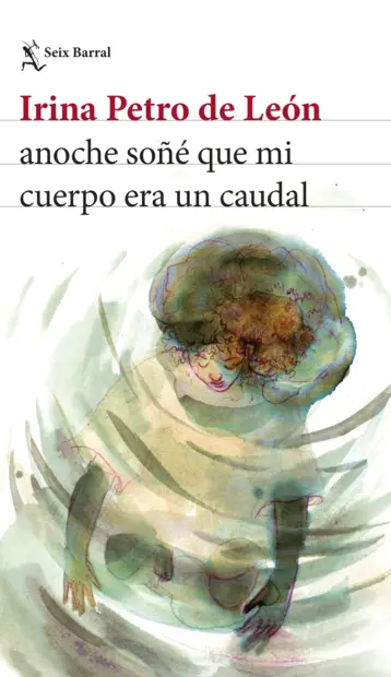 Portada: Anoche soñé que mi cuerpo era un caudal
