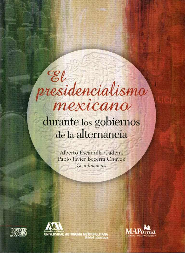 Portada: Presidencialismo mexicano durante los gobiernos de alternacia, El