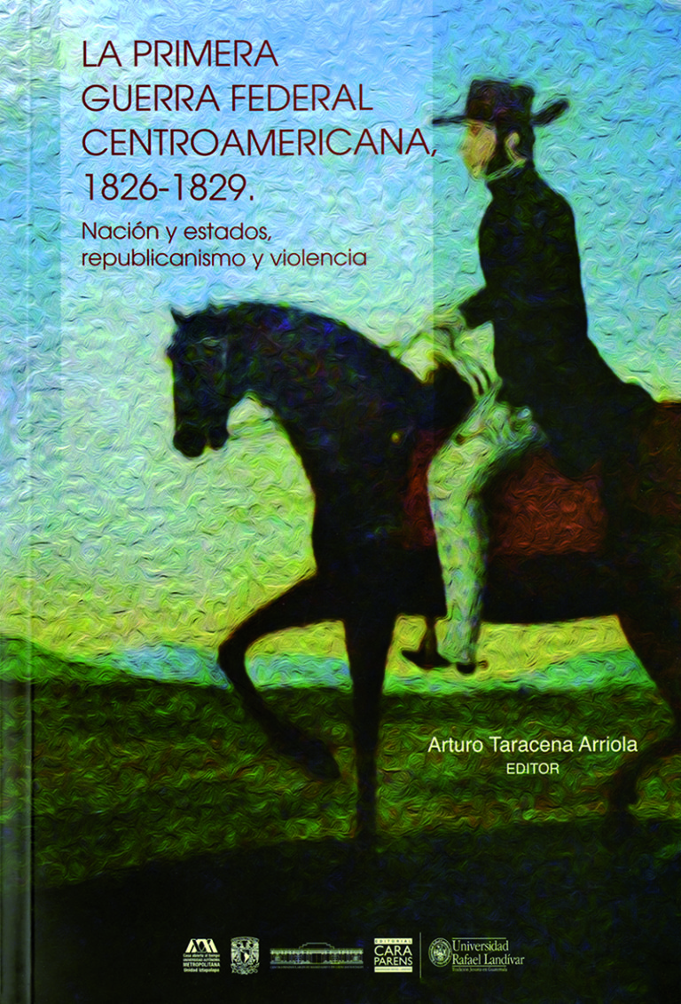 Portada: Primera guerra federal centroamericana, 1826-1829, La