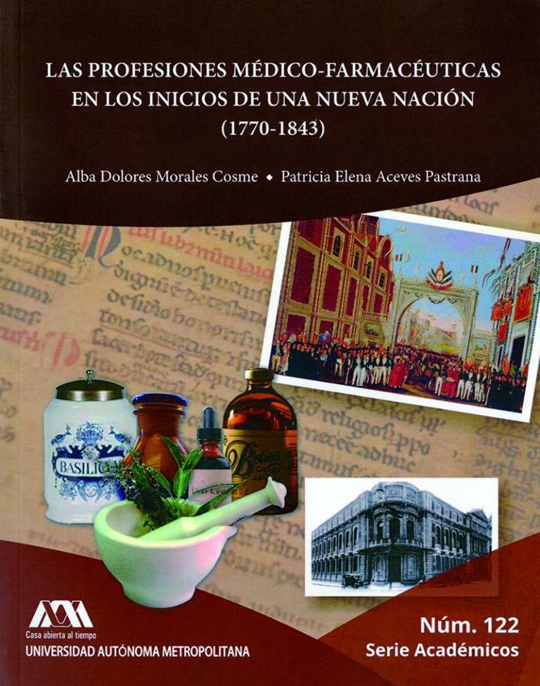 Portada: Profesiones médico-farmacéuticas en los inicios de una nueva nación (1770-1843), Las