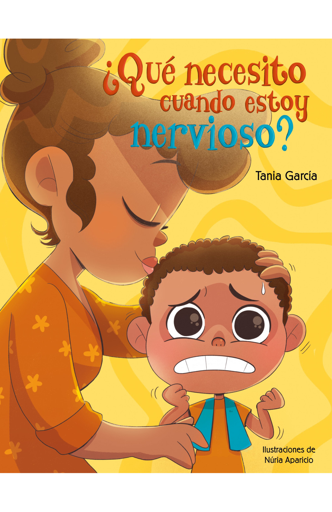 Portada: ¿Qué necesito cuando estoy nervioso?