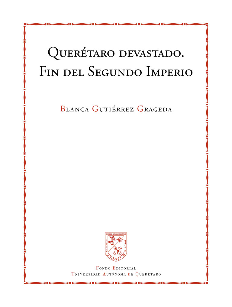 Portada: Querétaro devastado. Fin del Segundo Imperio