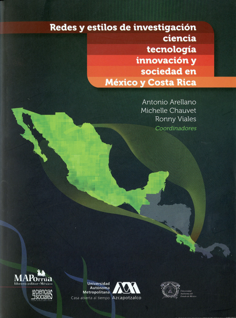 Portada: Redes y estilos de investigación, ciencia, tecnología, innovación y sociedad en México y Costa Rica