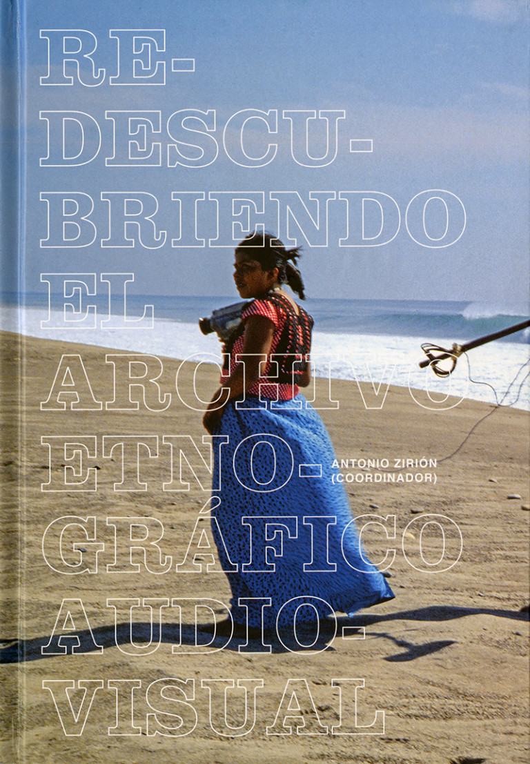Portada: Redescubriendo el archivo etnográfico audiovisual