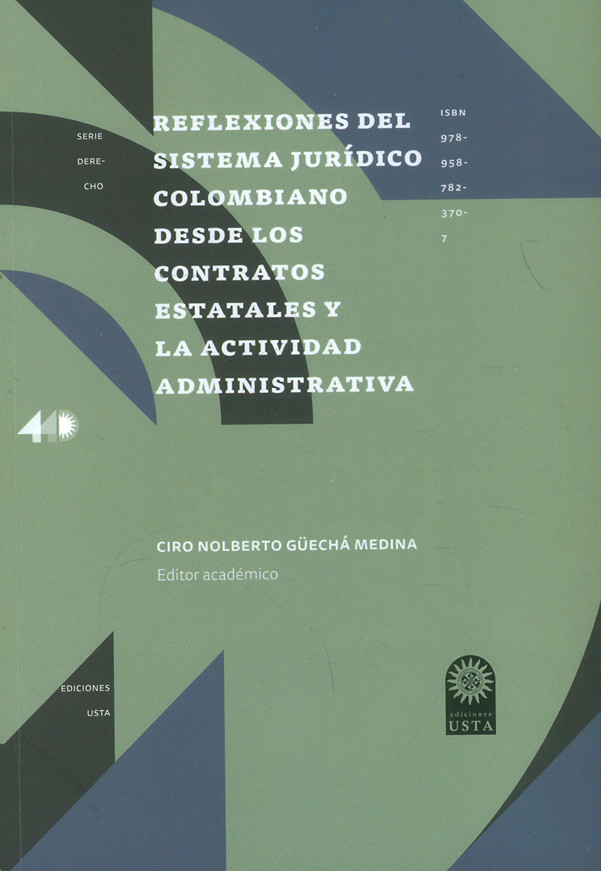 Reflexiones del sistema jurídico colombiano desde los contratos estatales y la actividad administrativa