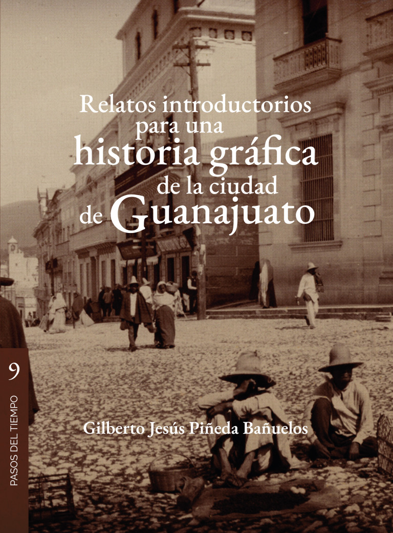 Portada: Relatos introductorios para una historia gráfica de la ciudad de Guanajuato