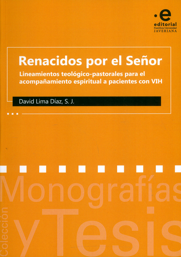 Portada: Renacidos por el señor. Lineamientos teológico-pastorales para el acompañamiento espiritual a pacientes con VIH