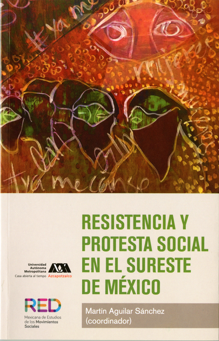 Portada: Resistencia y protesta social en el sureste de México