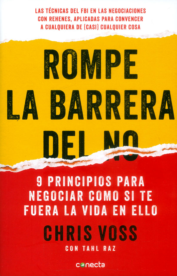 Portada: Rompe la barrera del no. 9 principios para negociar como si te fuera la vida en ello