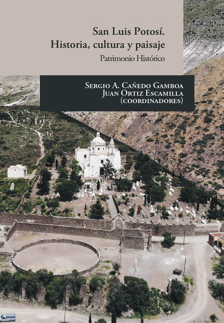 Portada: San Luis Potosí. Historia, cultura y paisaje