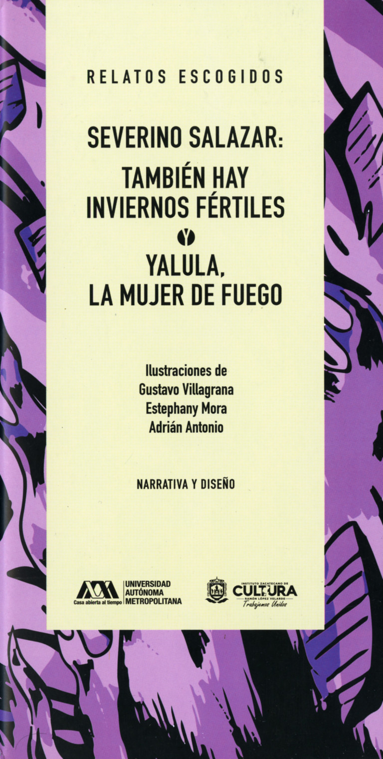Portada: Severino Salazar: También hay inviernos fértiles y Yalula, la mujer de fuego