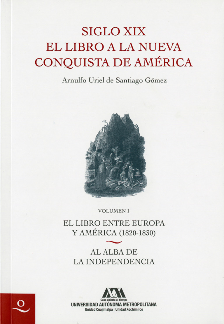 Portada: Siglo XIX el libro a la nueva conquista de América. Volumen I