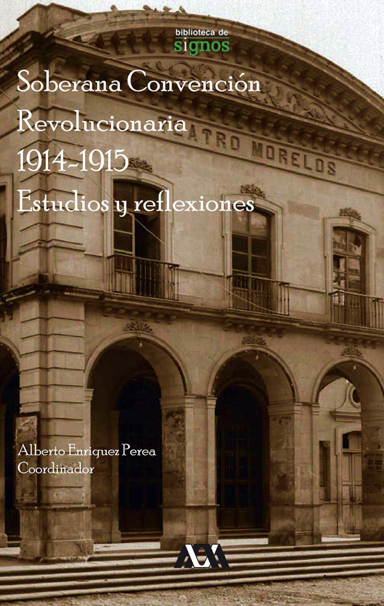 Portada: Soberana Convención Revolucionaria 1914-1915