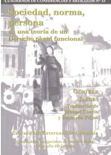 Sociedad, norma, persona en una teoría de un derecho penal funcional
