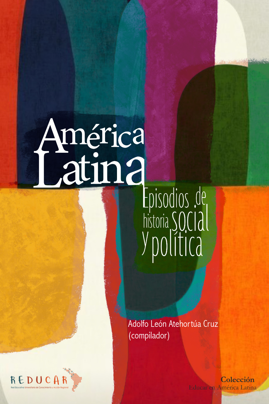 Portada: América Latina. Episodios de historia social y política