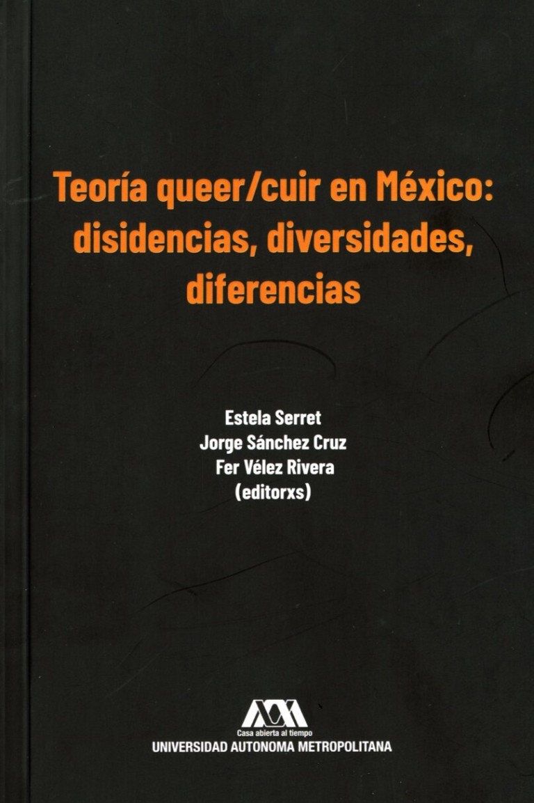 Portada: Teoría queer/cuir en México: disidencias, diversidades, diferencias