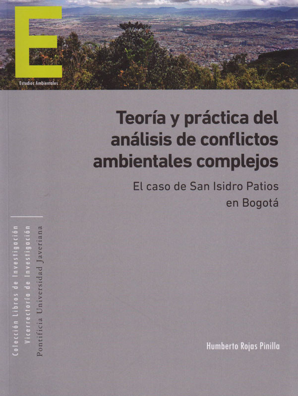 Teoría y práctica del análisis de conflictos ambientales complejos