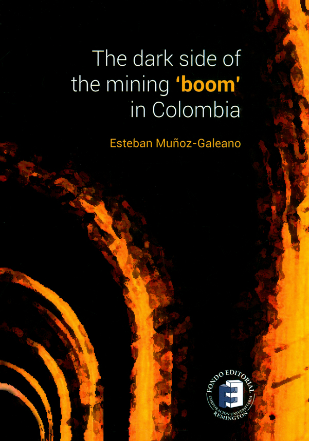 The dark side of the mining 'boom' in Colombia