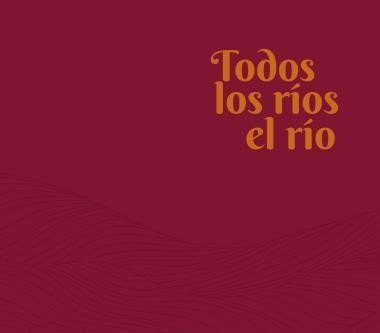 Portada: Todos los ríos el río