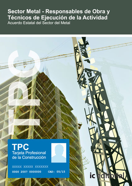 Portada: TPC Sector Metal-Responsables de Obra y Técnicos de Ejecución de la Actividad