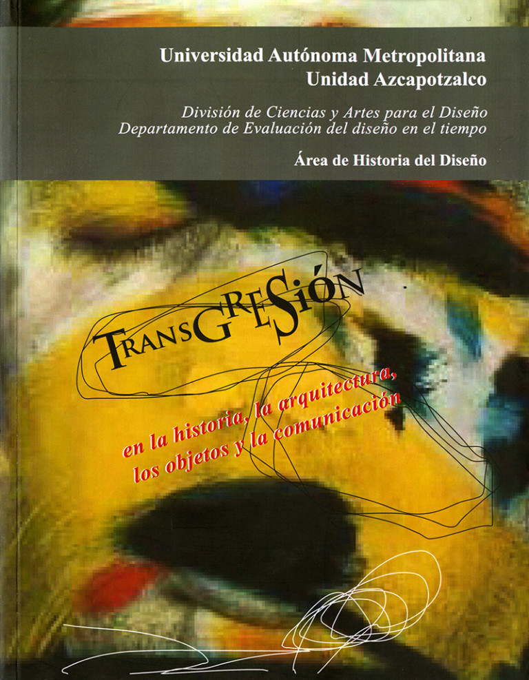 Portada: Transgresión en la historia, la arquitectura, los objetos y la comunicación
