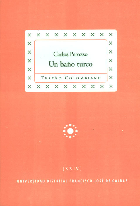Portada: Un baño turco. Colección de Teatro Colombiano (XXIV)