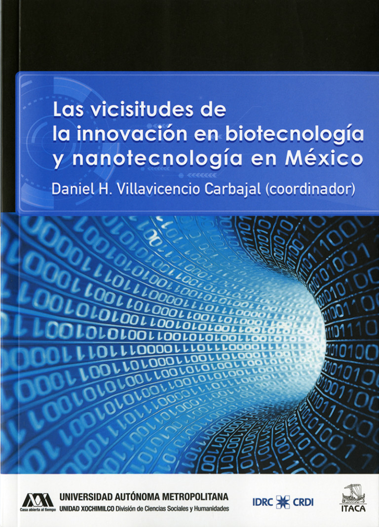 Portada: Vicisitudes de la innovación en biotecnología y nanotecnología en México, Las