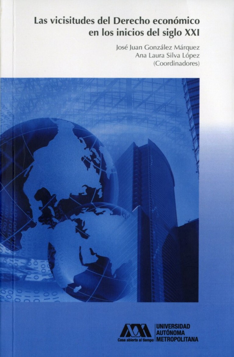 Portada: Vicisitudes del derecho económico en los inicios del siglo XXI, Las