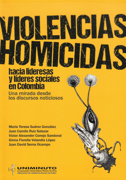 Portada: Violencias homicidas hacia lideresas y lideres sociales en Colombia