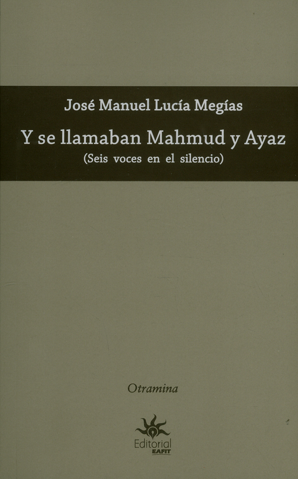 Portada: Y se llamaban Mahmud y Ayaz (Seis voces en el silencio)