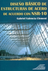 Diseño básico de estructuras de acero de acuerdo con NSR-10